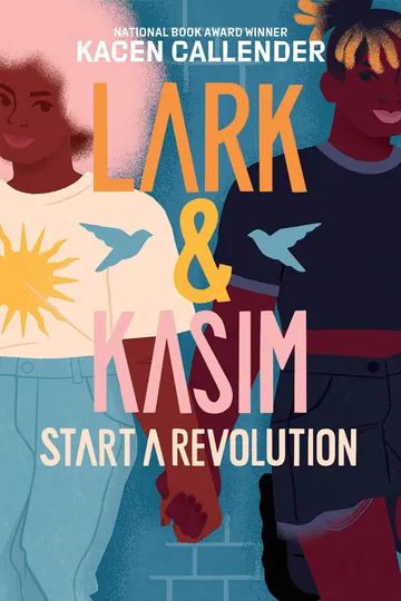 Lark & Kasim Start a Revolution by Kacen Callender, book cover