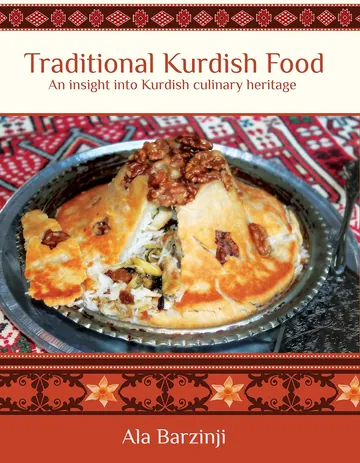 Traditional Kurdish Food: An Insight into Kurdish Culinary Heritage by Ala Barzinji, book cover