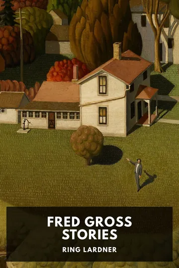 Fred Gross Stories by Ring Lardner, book cover