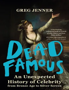 Dead Famous - Greg Jenner