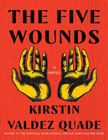 The Five Wounds by Kirstin Valdez Quade, book cover