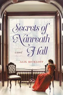 Secrets of Nanreath Hall by Alix Rickloff, book cover