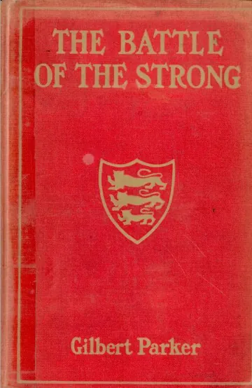 The Battle of the Strong by Gilbert Parker, book cover
