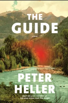 The Guide by Peter Heller, book cover