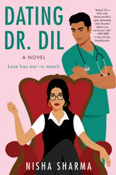 Dating Dr. Dil by Nisha Sharma, book cover