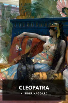 Cleopatra - H. Rider Haggard