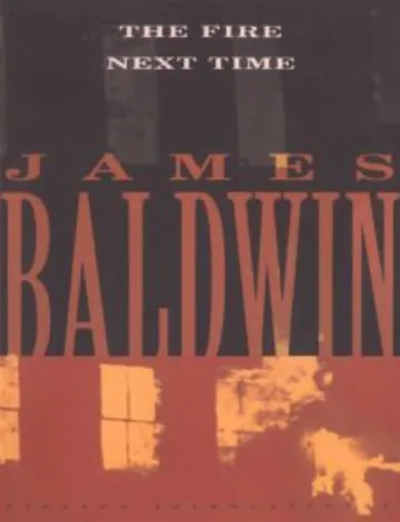 The Fire Next Time by James Baldwin, book cover