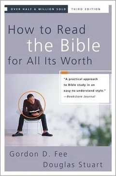 How to Read the Bible for All Its Worth by Gordon Fee, book cover