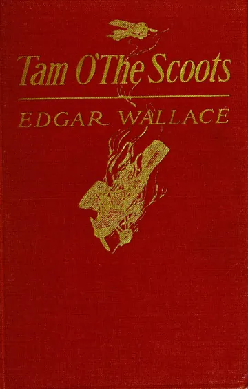 Tam o' the Scoots by Edgar Wallace, book cover