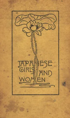 Japanese Girls and Women by Alice Mabel Bacon, book cover