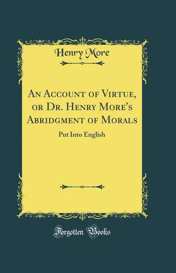 An Account of Virtue, or Dr. Henry More's Abridgment of Morals by Henry More, book cover