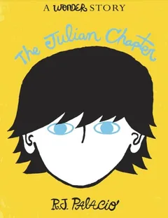 The Julian Chapter - R. J. Palacio