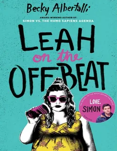 Leah on the Offbeat - Becky Albertalli