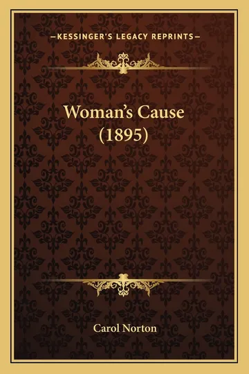 Woman's Cause by Carol Norton, book cover