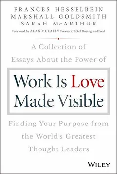 Work is Love Made Visible by Frances Hesselbein, book cover
