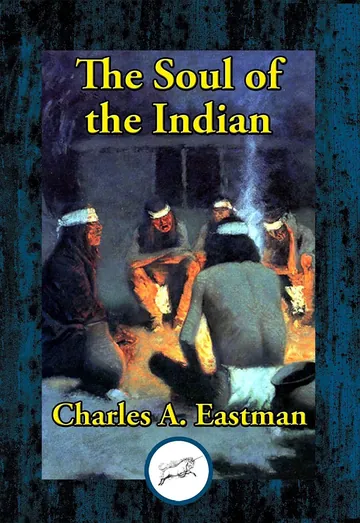 The Soul of the Indian by Charles A. Eastman, book cover