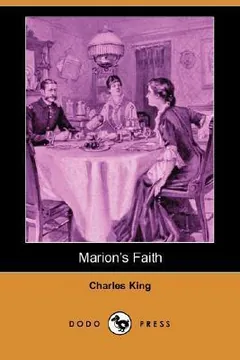 Marion's Faith by Charles King, book cover