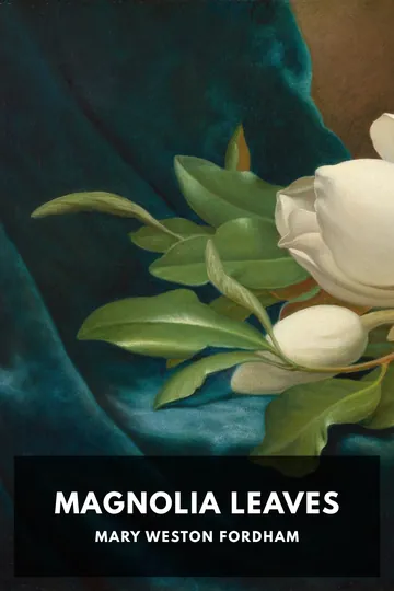 Magnolia Leaves by Mary Weston Fordham, book cover