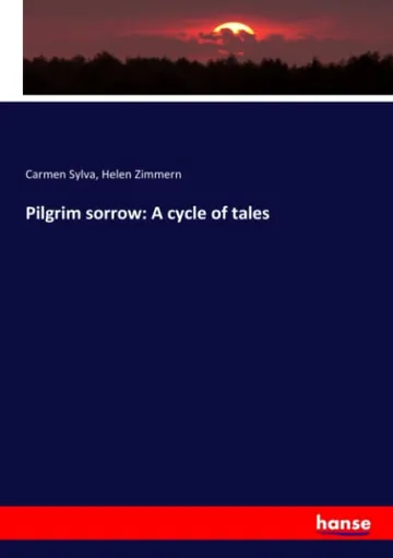 Pilgrim Sorrow by Carmen Sylva, book cover