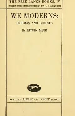 We Moderns: Enigmas and Guesses by Edwin Muir, book cover