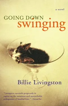Going Down Swinging by Billie Livingston, book cover