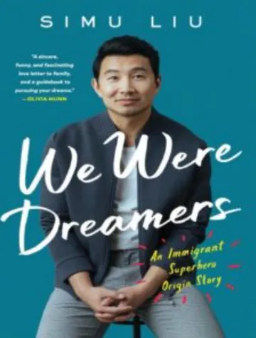 We Were Dreamers by Simu Liu, book cover