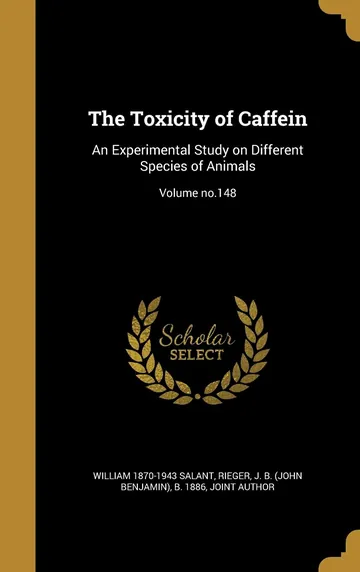 The Toxicity of Caffein by J. B. RIEGER, book cover