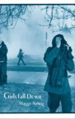 Girls Fall Down by Maggie Helwig, book cover