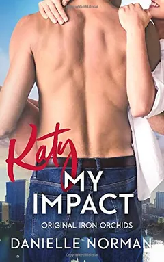 Katy, My Impact by Danielle Norman, book cover