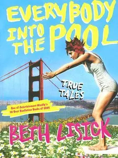 Everybody Into the Pool by Beth Lisick, book cover