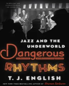 Dangerous Rhythms by T. J. English, book cover