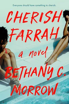 Cherish Farrah by Bethany C. Morrow, book cover