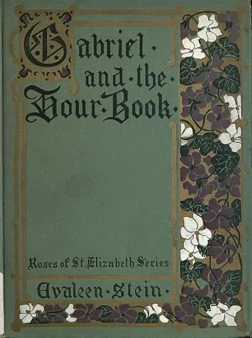 Gabriel and the Hour Book - Evaleen Stein