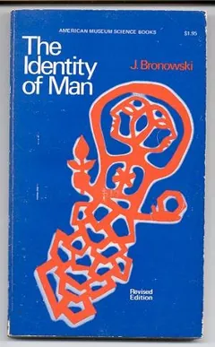 The Identity of Man by Jacob Bronowski, book cover