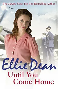 Until You Come Home by Ellie Dean, book cover
