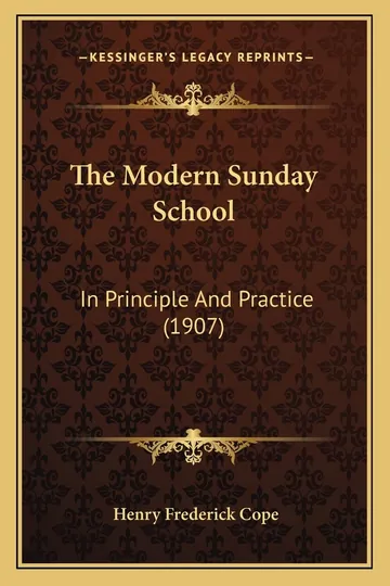 The Modern Sunday School by Henry Frederick Cope, book cover