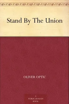 Stand By The Union by Oliver Optic, book cover