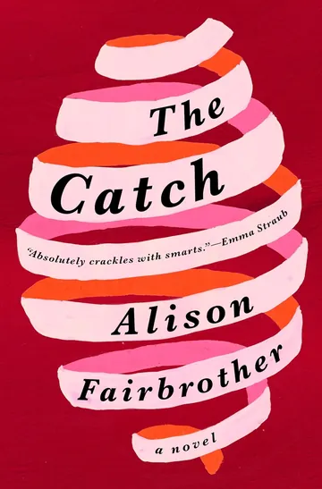 The Catch by Alison Fairbrother, book cover