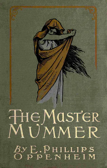 The Master Mummer by E. Phillips Oppenheim, book cover
