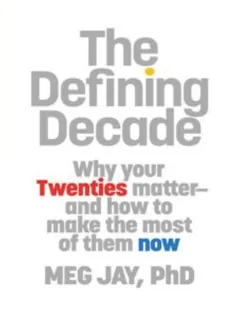 The Defining Decade - Meg Jay