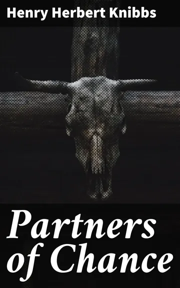 Partners of Chance by Henry Herbert Knibbs, book cover