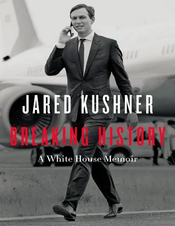 Breaking History by Jared Kushner, book cover