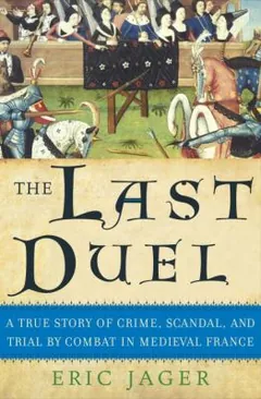 The Last Duel by Eric Jager, book cover