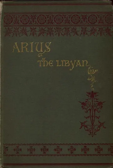Arius the Libyan by Nathan Chapman Kouns, book cover