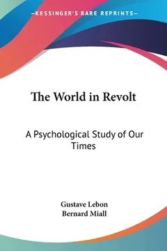 The World in Revolt by Gustave Le Bon, book cover