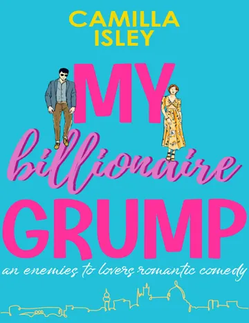 My Billionaire Grump by Camilla Isley, book cover