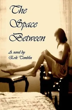 The Space Between by Erik Tomblin, book cover