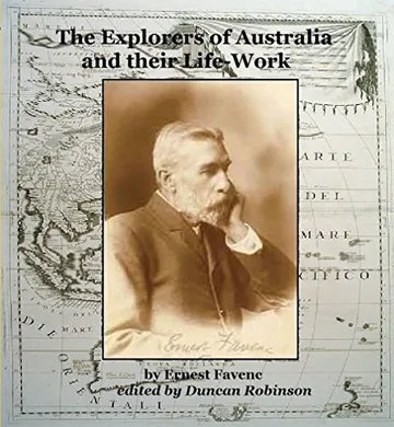 The Explorers of Australia and their Life-work by Ernest Favenc, book cover