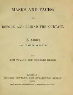 Masks and faces - Charles Reade