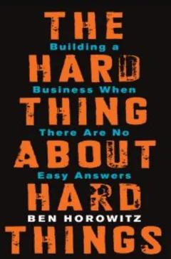 The Hard Thing About Hard Things by Ben Horowitz, book cover